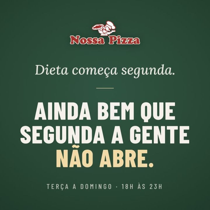 A gente até apoiaria sua dieta… mas já viu nosso cardápio e o que vai pedir amanhã? Terça a domingo, das 18h às 23h.